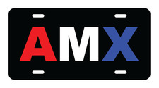AMX METAL LICENSE PLATE American Motors AMC Muscle Car Go Package Super Stock