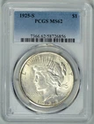 1925-S  PCGS  MS62  Peace Dollar  *  Better Date  * #58726856