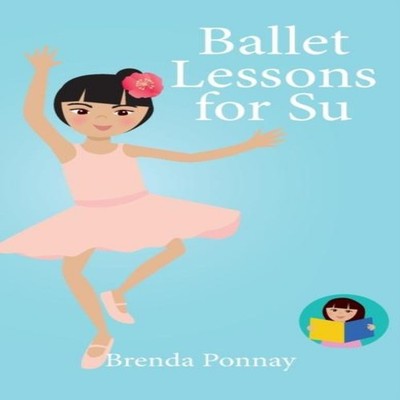 Ballet Lessons for Su Brenda Ponnay Hardcover Xist Publishing