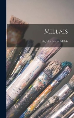 Sir John Everett Millais Millais (Hardback) (UK IMPORT)