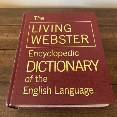 The Living Webster Encyclopedic Dictionary of the English Language 1972