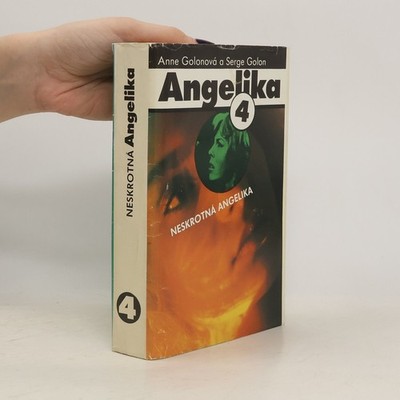 Neskrotná Angelika 4  |  Anne Golon