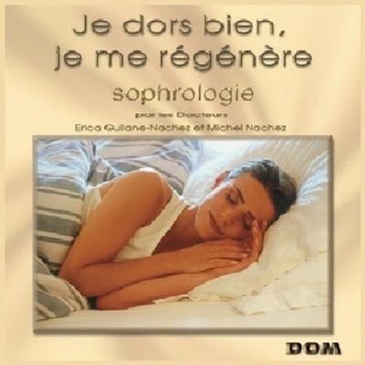 Audio Cd - Je Dors Bien, Je Me Regenere: Sophrologie / Various  - Dom Disques -D