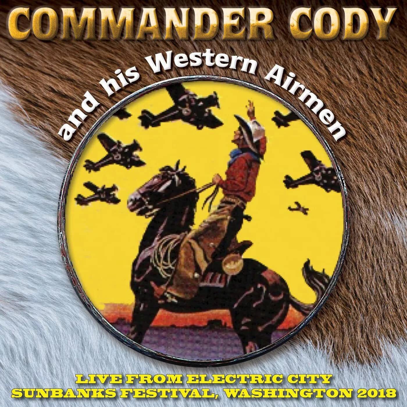 COMMANDER CODY & HIS WESTERN AIRMEN Live From Electric City (CD)