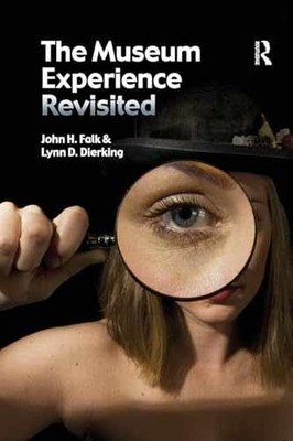 The Museum Experience Revisited - Paperback, by Falk John H H.; - Very Good