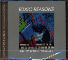 SEALED NEW CD Toxic Reasons - Kill By Remote Control