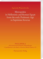 Metropoleis In Hellenistic And Roman Egypt From The Early Ptolemaic Age To Septi