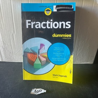 Fractions For Dummies Mark Zegarelli 2025 Math Education Wiley Learning Guide