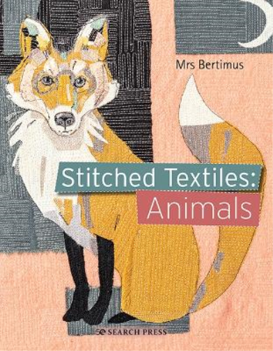 Mrs Bertimus Stitched Textiles: Animals (Tascabile) Stitched Textiles