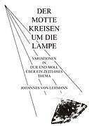 Der Motte Kreisen Um Die Lampe | Buch | 9783837023053