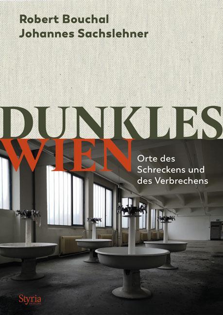 Thumbnail - Dunkles Wien | Bouchal, Robert | Sachslehner, Johannes