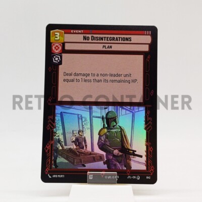 STAR WARS UNLIMITED JTL JUMP TO LIGHTSPEED 642 S No Disintegrations Foil