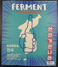 Ferment Magazine Issue #35, Korea, Adventures In The Craft Alcohol Movement