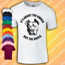 Bully XL Dog T-Shirt | It's About The Owner Not The Breed | Dog Ban |