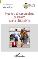 Evolutions Et Transformations Du Mariage Dans Le Christianisme Mirault (U. A.)