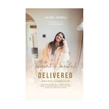 Signed Sealed Delivered: A woman's ascension from the bottomless pitt to the ...