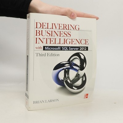 Delivering Business Intelligence with Microsoft SQL Server 2012 3/E