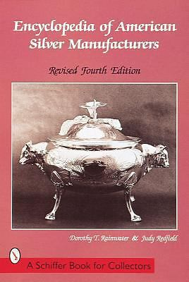 #ad #ad Encyclopedia of American Silver Manufacturers by Rainwater Dorothy T. $4.99