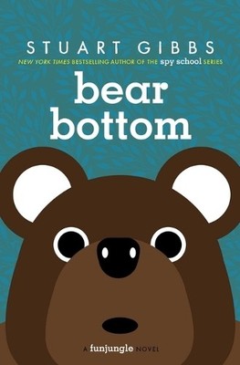 Stuart Gibbs Bear Bottom (Gebundene Ausgabe) Funjungle