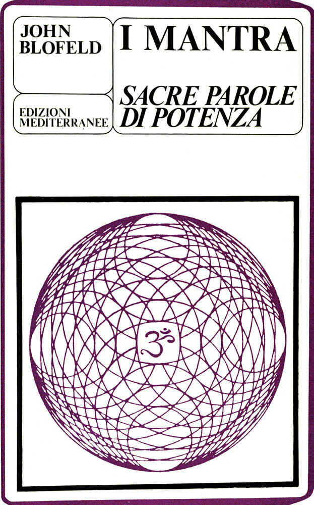 Libri John Blofeld - I Mantra. Sacre Parole Di Potenza