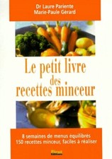 Le petit livre des recettes minceur - Laure Pariente, M... - V123936