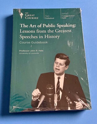 The Art of Public Speaking Lessons from the Greatest Speeches in ...