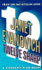 Twelve Sharp (Stephanie Plum Novels),Janet Evanovich