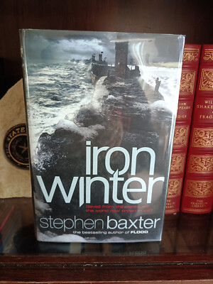 Iron Winter_Stephen Baxter_HCDJ_UK 1st Edition / First Printing_2012_Very Good
