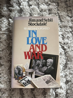 #ad Signed Jim Stockdale In Love and War HC Sybil Stockdale Vietnam POW $34.50