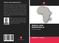 Danhan O. Charles | ÁFrica Sem Democracia | Taschenbuch | Portugiesisch (2021)