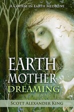 Scott Alexander King Earth Mother Dreaming (Paperback) (UK IMPORT)