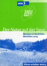 WDR 5: Der Natur auf der Spur Wandern in Nordrhein-Westfalen 2003