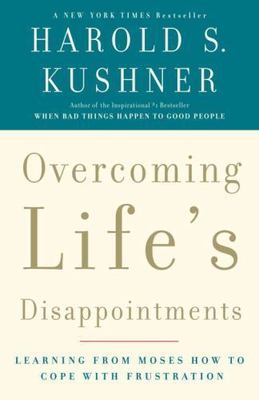 Overcoming Life's Disappointments: L- 9781400033362, paperback, Harold S Kushner