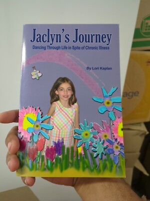 Jaclyn's Journey Dancing Through Life in Spite of Chronic Illness by Kaplan C5