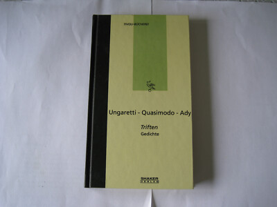 Ungaretti, Quasimodo, Ady: Triften. Gedichte 1998 EA