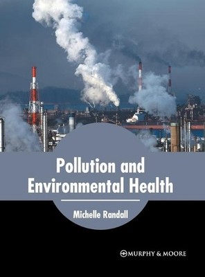 Pollution and Environmental Health (Hardback)