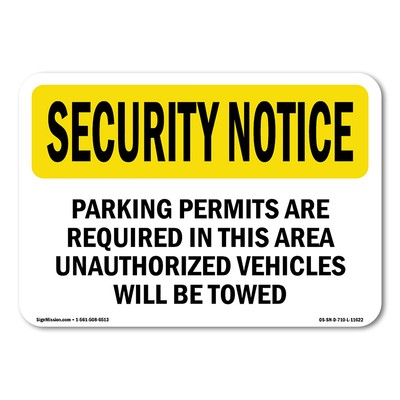 Parking Permits Required OSHA Security Notice Sign Metal Plastic Decal
