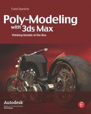 Poly-Modeling with 3ds Max : Thinking Outside of the Box Paperbac