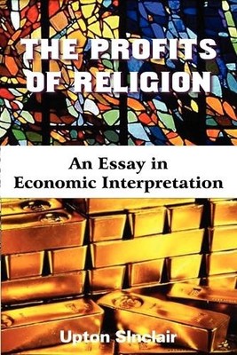 Upton Sinclair The Profits of Religion (Taschenbuch)