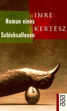 Roman eines Schicksallosen. von Kertesz, Imre | Buch | Zustand sehr gut