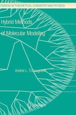 Hybrid Methods of Molecular Modeling by Andrei L. Tchougreff - 9781402081880