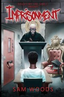 Samuel D Woods | Imprisonment | Taschenbuch | Englisch (2020) | Based On Truth