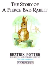 The Story of a Fierce Bad Rabbit by Beatrix Potter: Used