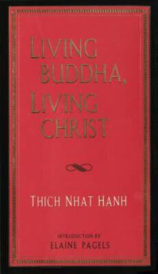 Living Buddha, Living Christ by Thich Nhat Hanh (1995, Hardcover)