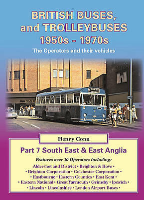 South East & East Anglia (v. 7) (Road Transport Heritage) [paperback] Conn, Henr