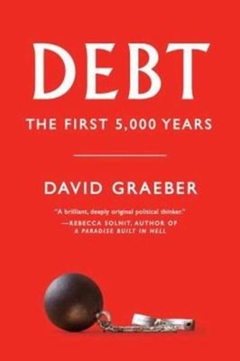 Debt : The First 5,000 Years Paperback David Graeber