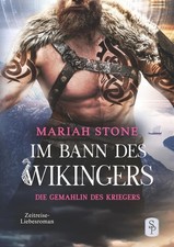 Die Gemahlin des Kriegers - Dritter Band der Im Bann des Wikingers-Reihe Mariah 