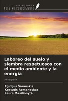 Laboreo Del Suelo Y Siembra Respetuosos Con El Medio Ambiente Y La EnergíA Buch