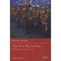The First World War - The Eastern Front 1914-1918 (Oeh Nr. 13)