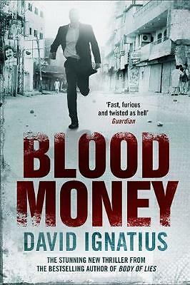 Bloodmoney by David Ignatius (Hardcover, 2011), Quercus, ....